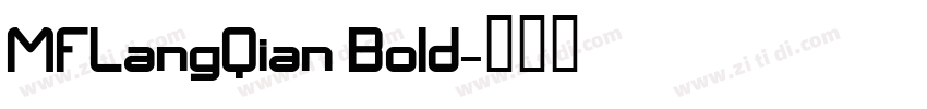 MFLangQian Bold字体转换